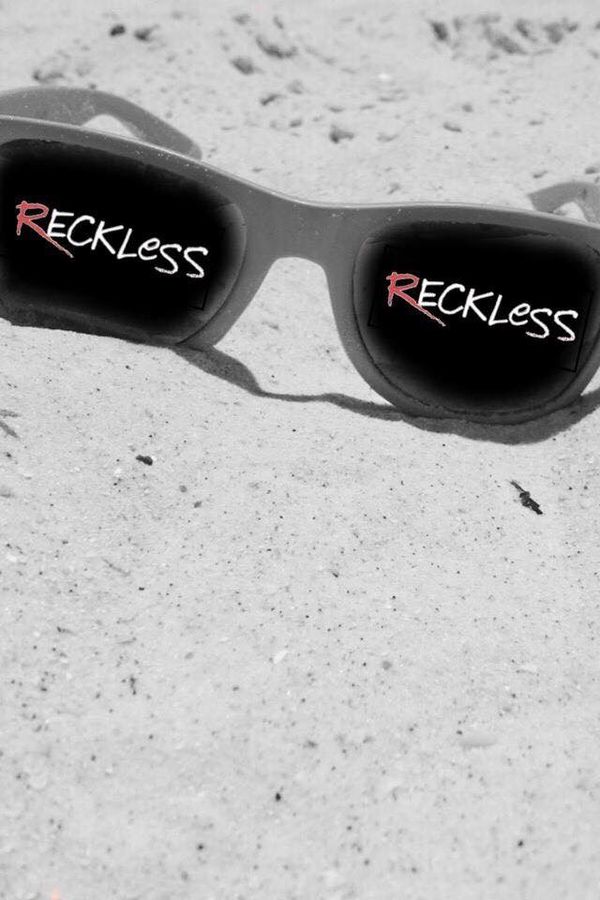 Reckless