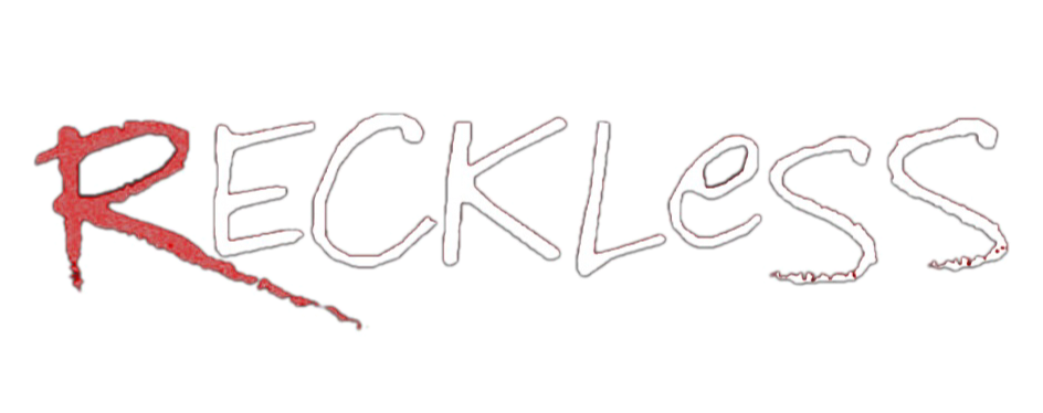 Reckless