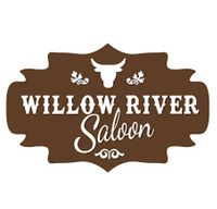 Willow River Saloon | CANCELLED