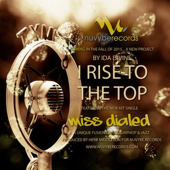 "I Rise To The Top" by Ida Divine
