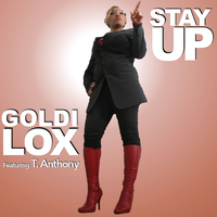 Stay Up by Herb Middleton presents Goldi Lox feat T. Anthony