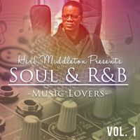 Soul & R&B Music Lovers Vol 1 by Herb Middleton Music