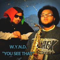 You See That by W.Y.N.D.