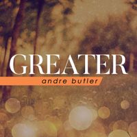 Greater by Andre Butler