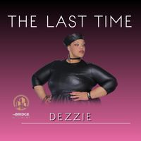 The Last Time by Dezzie