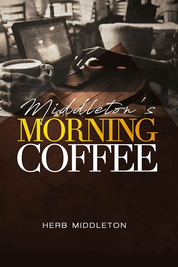 ON SALE TODAY AT AMAZON.COM FOR $9.99. CLICK ON BOOK

RECEIVE A  FREE DOWNLOAD OF " HIPHOP COFFEE" BY THE BEST THAT NEVER DID IT PRODUCED BY HERB MIDDLETON ( Below) AFTER YOUR PURCHAASE