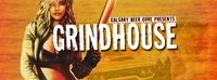 Calgary Beer Core Presents: Grindhouse