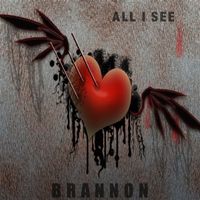 All I See (Rerecorded Version) by Brannon