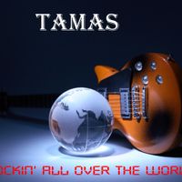Rockin' All Over the World by Tamas Szekeres