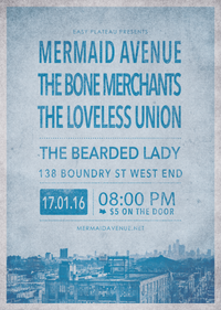 Mermaid Avenue + The Bone Merchants + The Loveless Union