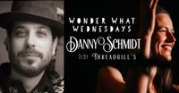 Wonder What Wednesdays with Danny Schmidt!