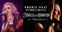 Wonder What Wednesdays with Noëlle Hampton!