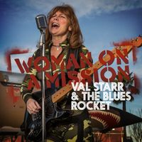Woman on a Mission by Val Starr & The Blues Rocket