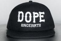 "Dope Since Birth" Snapback Baseball Cap