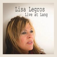 Live At Lang by Lisa Legros 