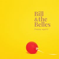 Happy Again by Bill and the Belles