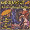 Kaiser Banquet: CD