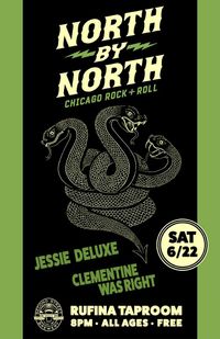 Jessie Deluxe w/ North by North & Clementine was right