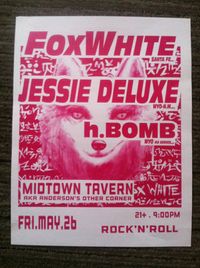 Jessie Deluxe w/ Fox White & H. Bomb