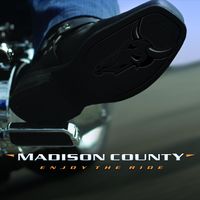 Enjoy the Ride by Madison County