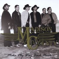 Make My Way Back Home by Madison County