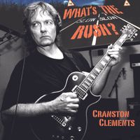 What's The Rush? by Cranston Clements