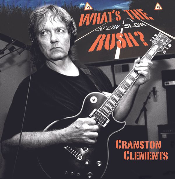What's The Rush?: CD - Cranston Clements, New Orleans Guitarist