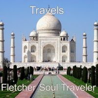 Travels by Fletcher Soul Traveler