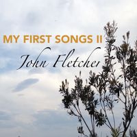My First Songs II by John Franklin Fletcher
