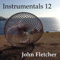 Instrumentals 12 by John Franklin Fletcher