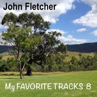 My Favorite Tracks 8 by John Franklin Fletcher