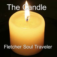 The Candle by Fletcher Soul Traveler