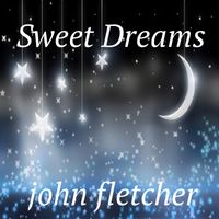 Sweet Dreams by John Franklin Fletcher