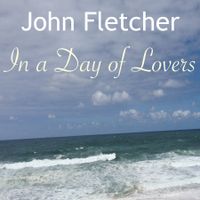 In A Day of Lovers by John Franklin Fletcher