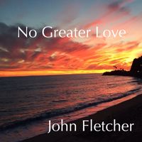 No Greater Love by John Franklin Fletcher