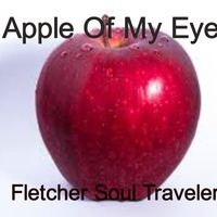 Apple Of My Eye by Fletcher Soul Traveler