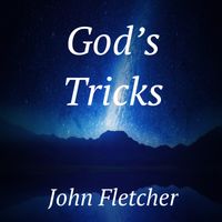 God's Tricks by John Franklin Fletcher