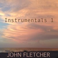 Instrumentals 1 by John Franklin Fletcher