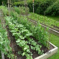 The Inner Garden by Fletcher Soul Traveler