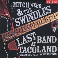 Last Band At Tacoland by Mitch Webb and the Swindles