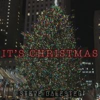 It's Christmas by Steve Balesteri