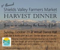 Shields Valley Farmers Market Harvest Dinner