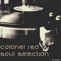 COLONEL RED SOUL SELECTION by COLONEL RED