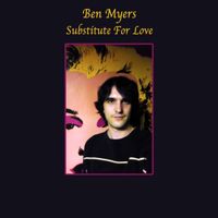 Substitute For Love by Ben Myers