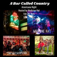 Americana Night, Hosted by Medicine Hat at A Bar Called Country
