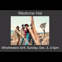 Medicine Hat at Winchesters 