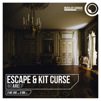 WE ARE - EP by ESCAPE & KIT CURSE
