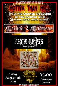 HOTTER THAN HELL with Aron Cross, Method2Madness and Max the Axe