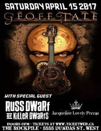 Geoff Tate of QUEENSRYCHE, with guests Jacqueline Lovely Perras and Russ Dwarf of the KILLER DWARFS