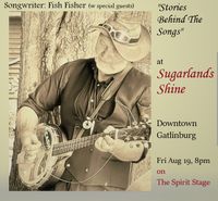 Fish Fisher w guests: Stories Behind The Songs, songwriter showcase